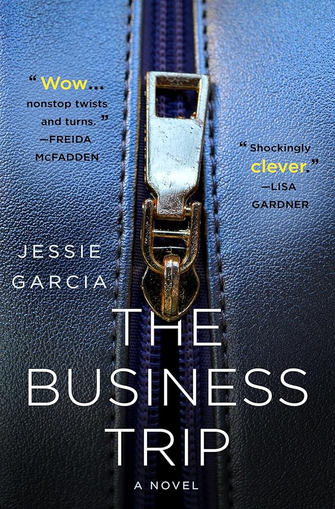 The Business Trip: A Novel by Jessie Garcia