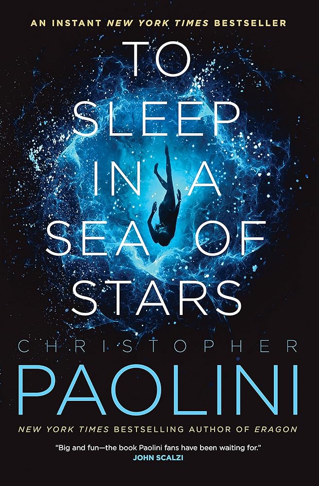 To Sleep in a Sea of Stars (Fractalverse) by Christopher Paolini