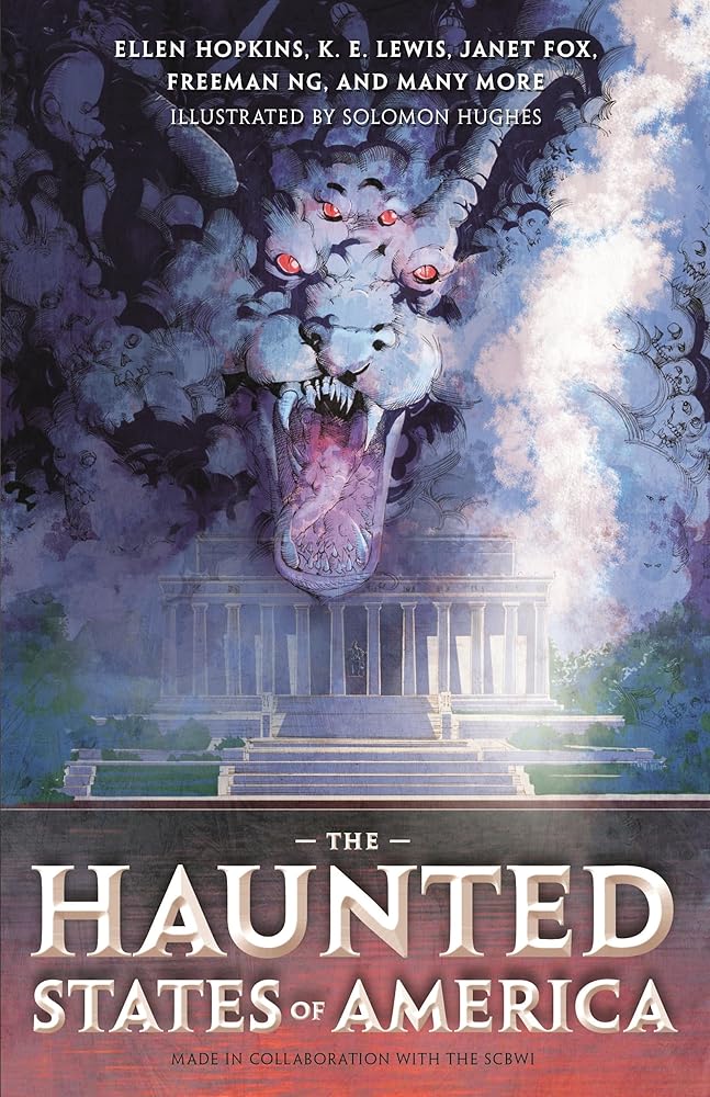 The Haunted States of America by Society of Children's Book Writers and Illustrators (SCBWI), Solomon Hughes