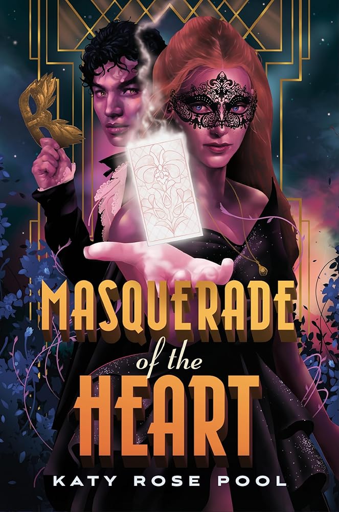 Masquerade of the Heart (Garden of the Cursed, 2) by Katy Rose Pool