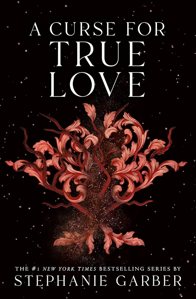 A Curse for True Love (Once Upon a Broken Heart, 3) by Stephanie Garber- on sale 4/1/25