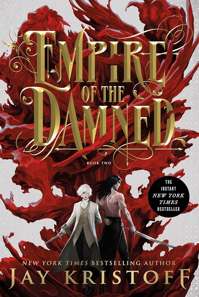 Empire of the Damned: Book Two (Empire of the Vampire, 2) by Jay Kristoff, Bon Orthwick