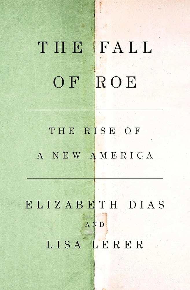 The Fall of Roe by Elizabeth Dias