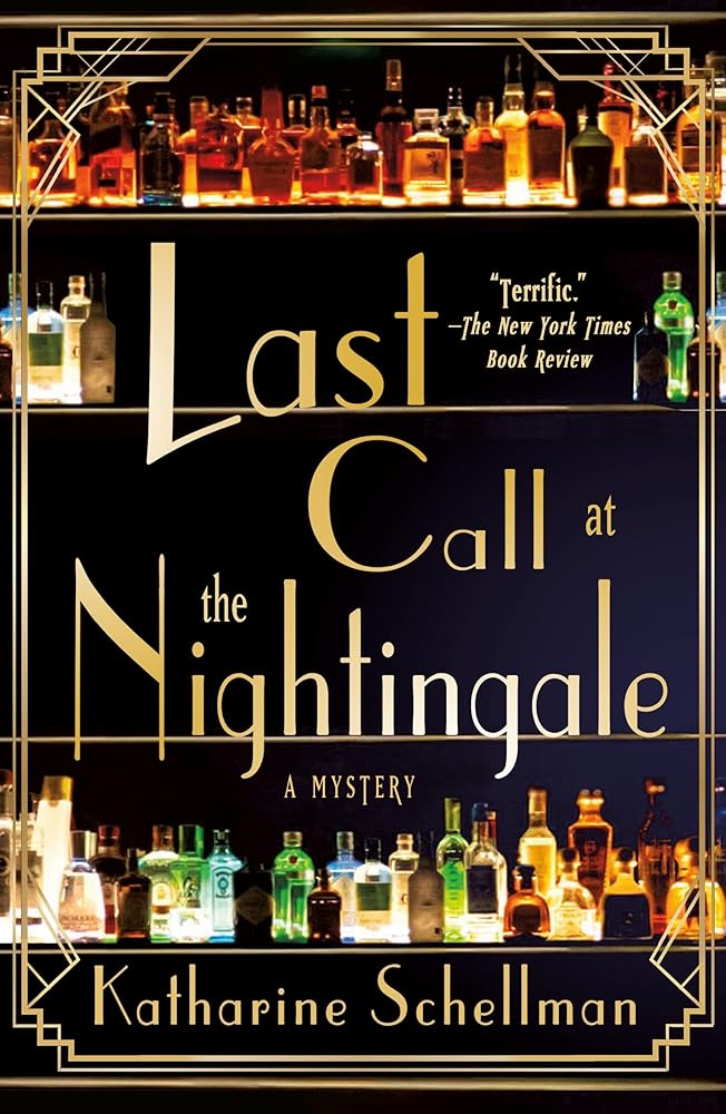 Last Call at the Nightingale (The Nightingale Mysteries, 1) by Katharine Schellman