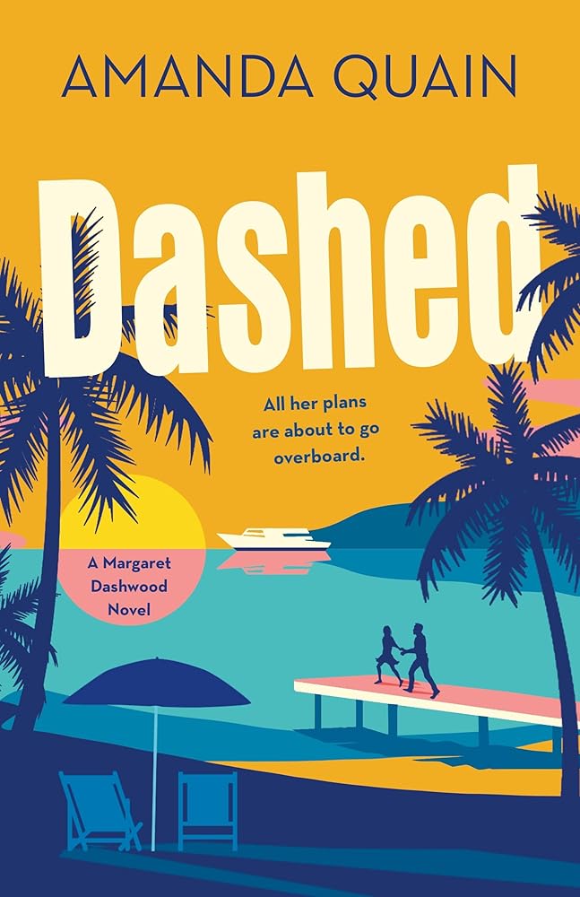 Dashed: A Margaret Dashwood Novel by Amanda Quain