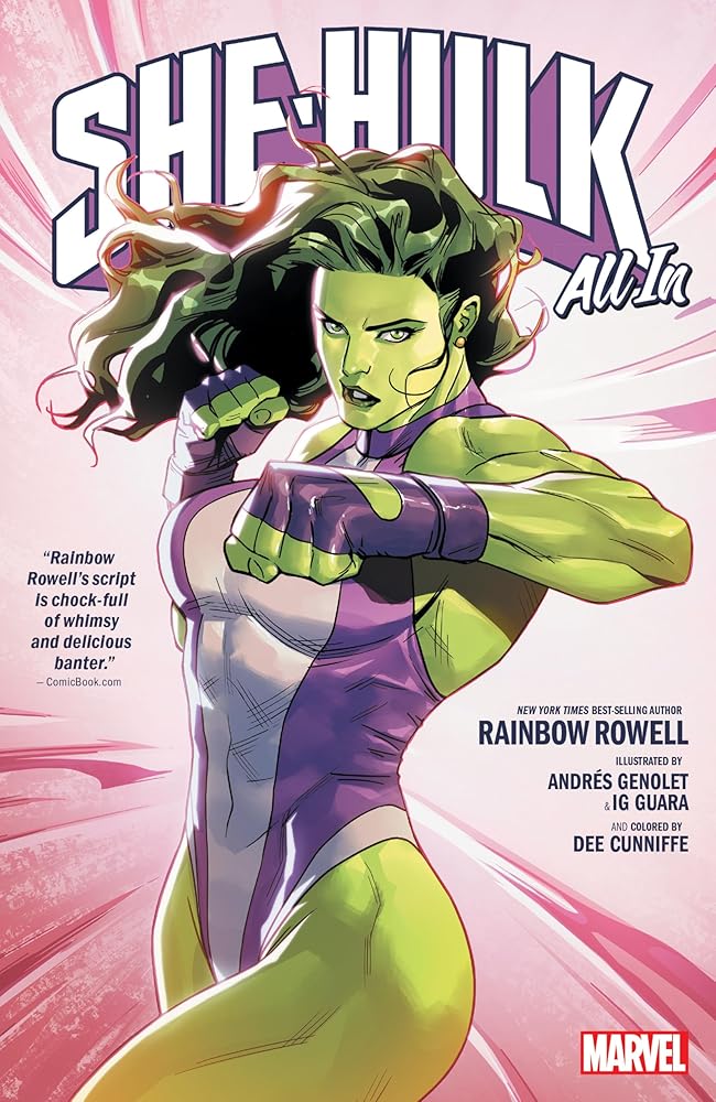SHE-HULK BY RAINBOW ROWELL VOL. 5: ALL IN (SENSATIONAL SHE-HULK) by Rainbow Rowell, Ig Guara, Andres Genolet, Jen Bartel