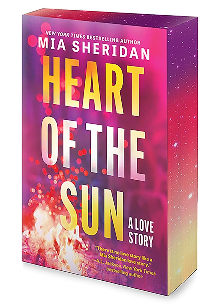 Heart of the Sun: A Brooding Bodyguard Romance of Close Proximity and Natural Disaster in California by Mia Sheridan