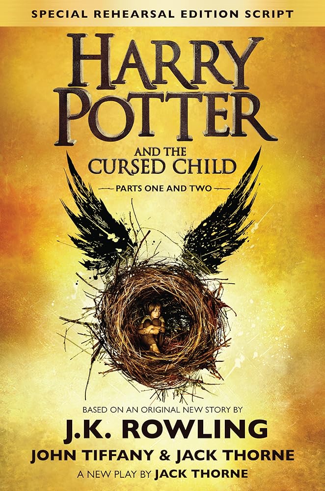 Harry Potter and the Cursed Child, Parts 1 & 2 by John Tiffany, Jack Thorne, J.K. Rowling