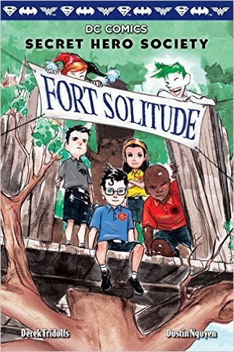 Fort Solitude (DC Comics: Secret Hero Society, #2) by Derek Fridolfs, Dustin Nguyen