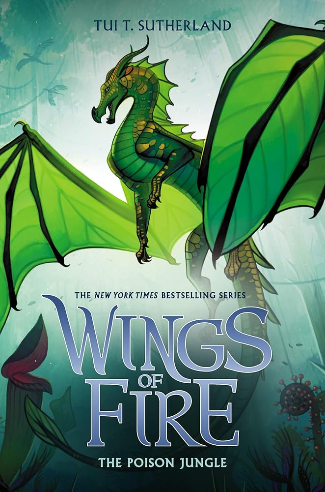 The Poison Jungle (Wings of Fire, Book 13) by Tui T. Sutherland