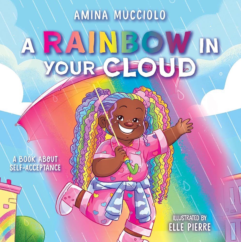 Studio Mucci: A Rainbow In Your Cloud by Amina Mucciolo, Elle Pierre