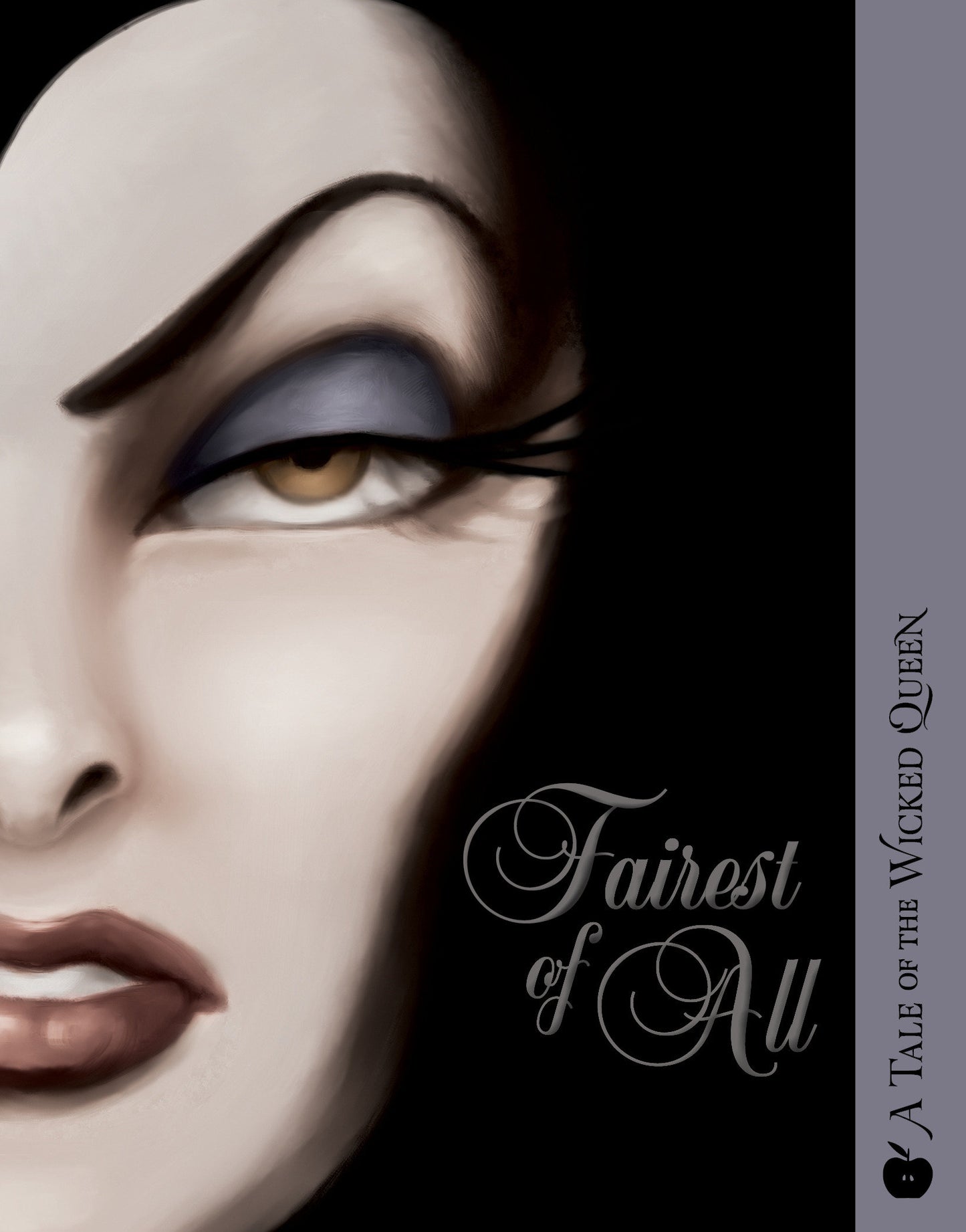 Fairest of All - A Tale of the Wicked Queen (Villains) (Book:1)
