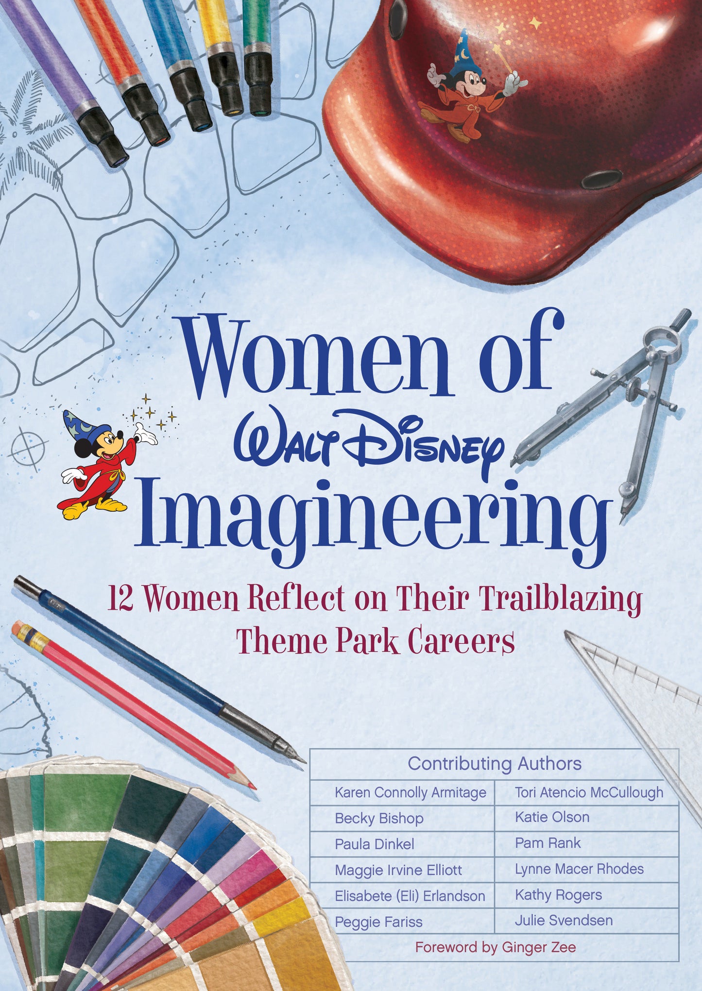 Women of Walt Disney Imagineering - 12 Women Reflect on their Trailblazing Theme Park Careers (Disney Editions Deluxe)