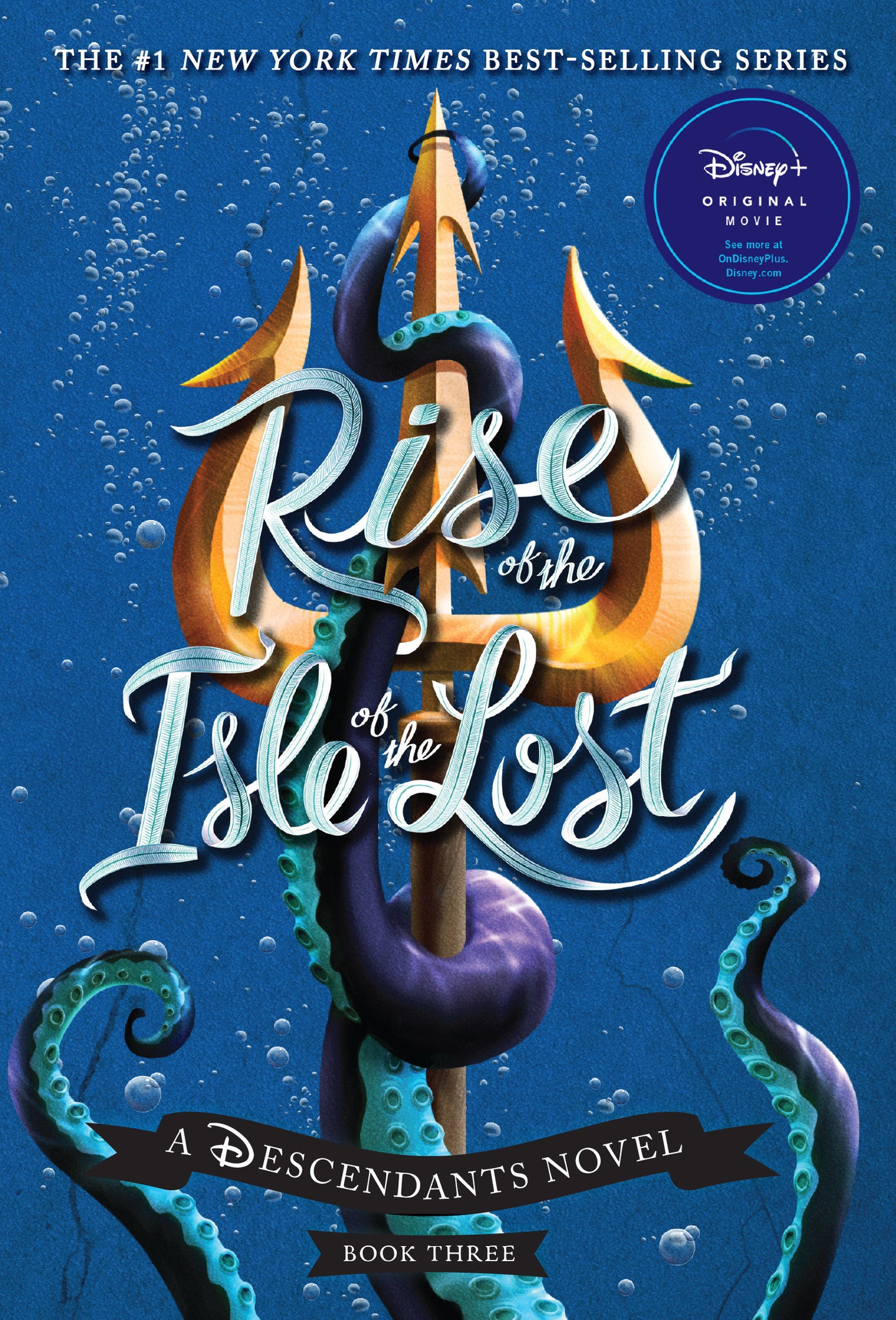 Rise of the Isle of the Lost-A Descendants Novel, Book 3 - A Descendants Novel (The Descendants) (Book:3)