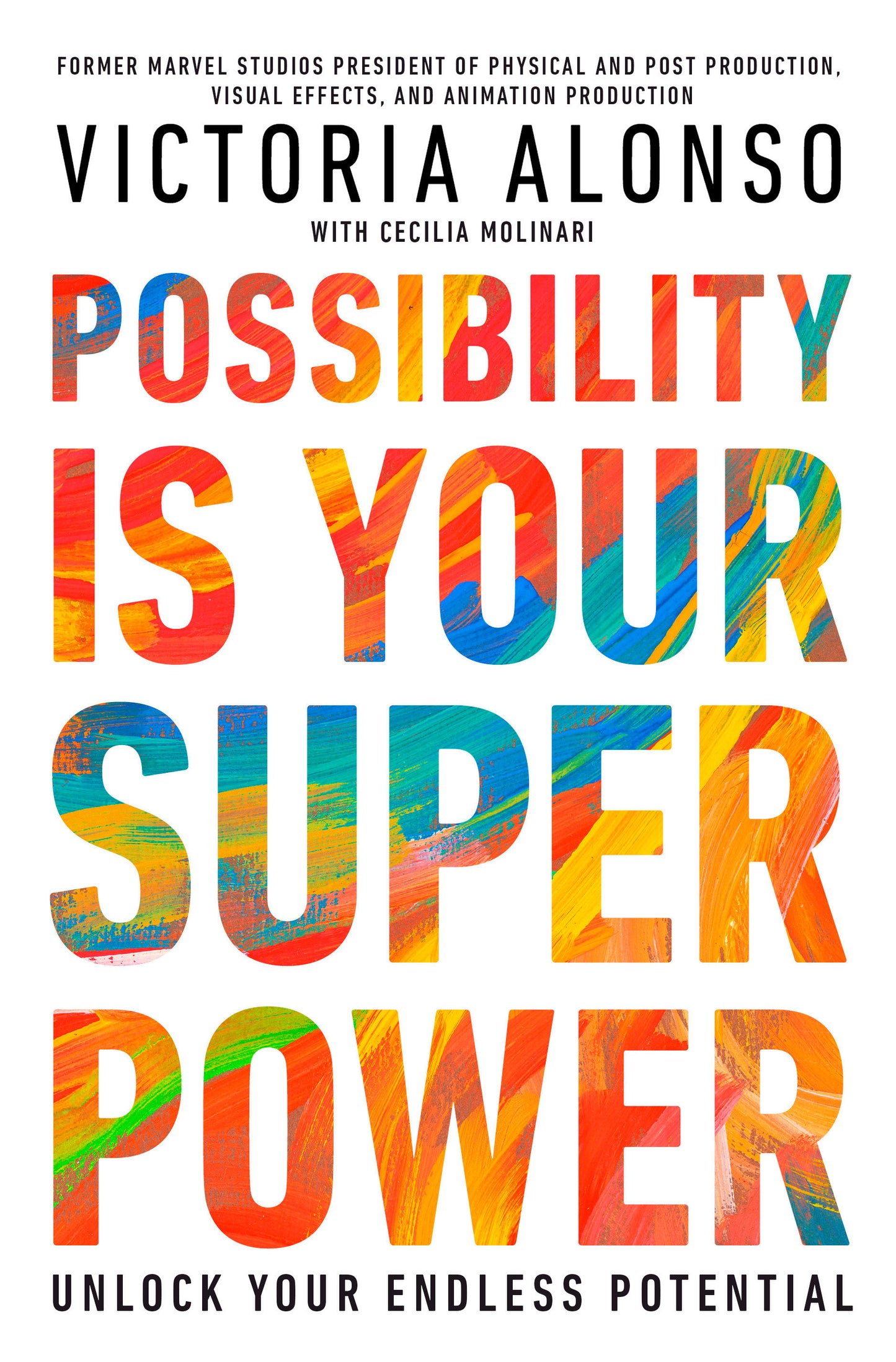 Possibility Is Your Superpower - Unlock Your Endless Potential