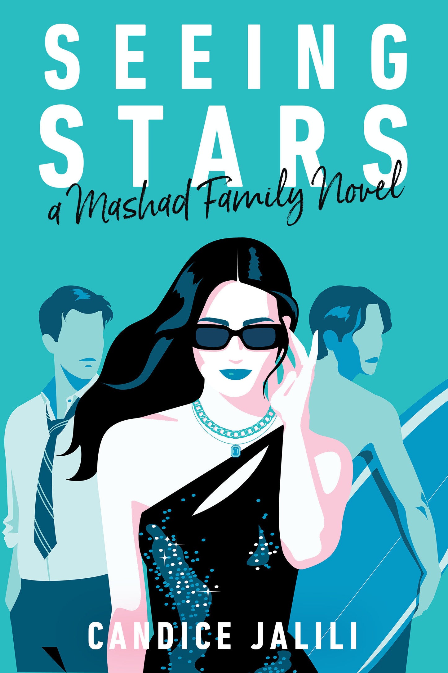 Seeing Stars: A Mashad Family Novel (A MASHAD FAMILY NOVEL)
