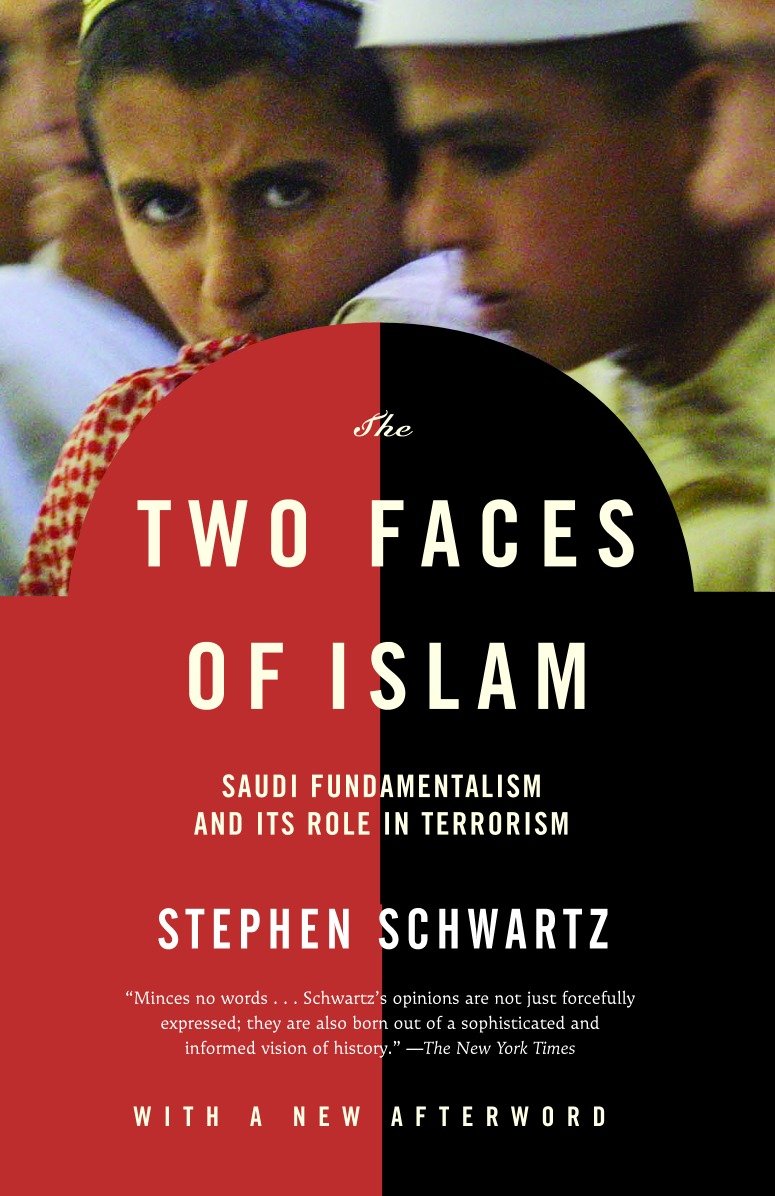 The Two Faces of Islam - Saudi Fundamentalism and Its Role in Terrorism