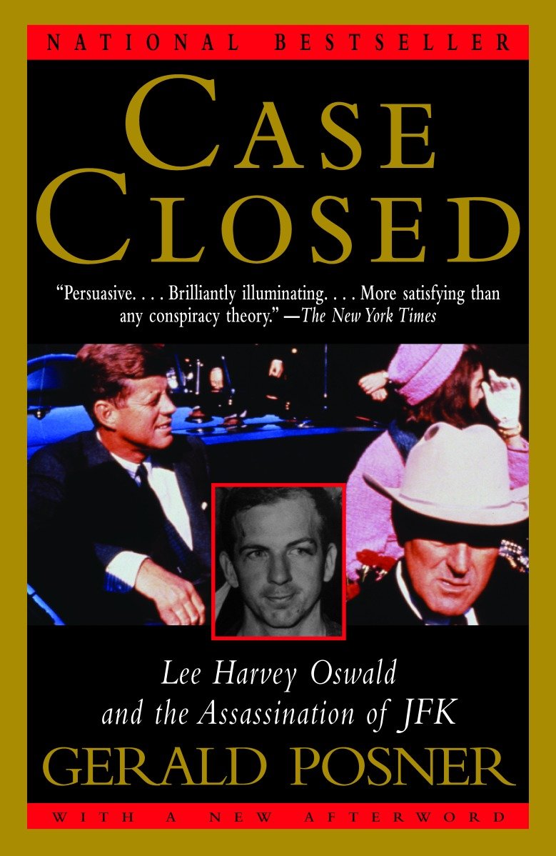 Case Closed - Lee Harvey Oswald and the Assassination of JFK