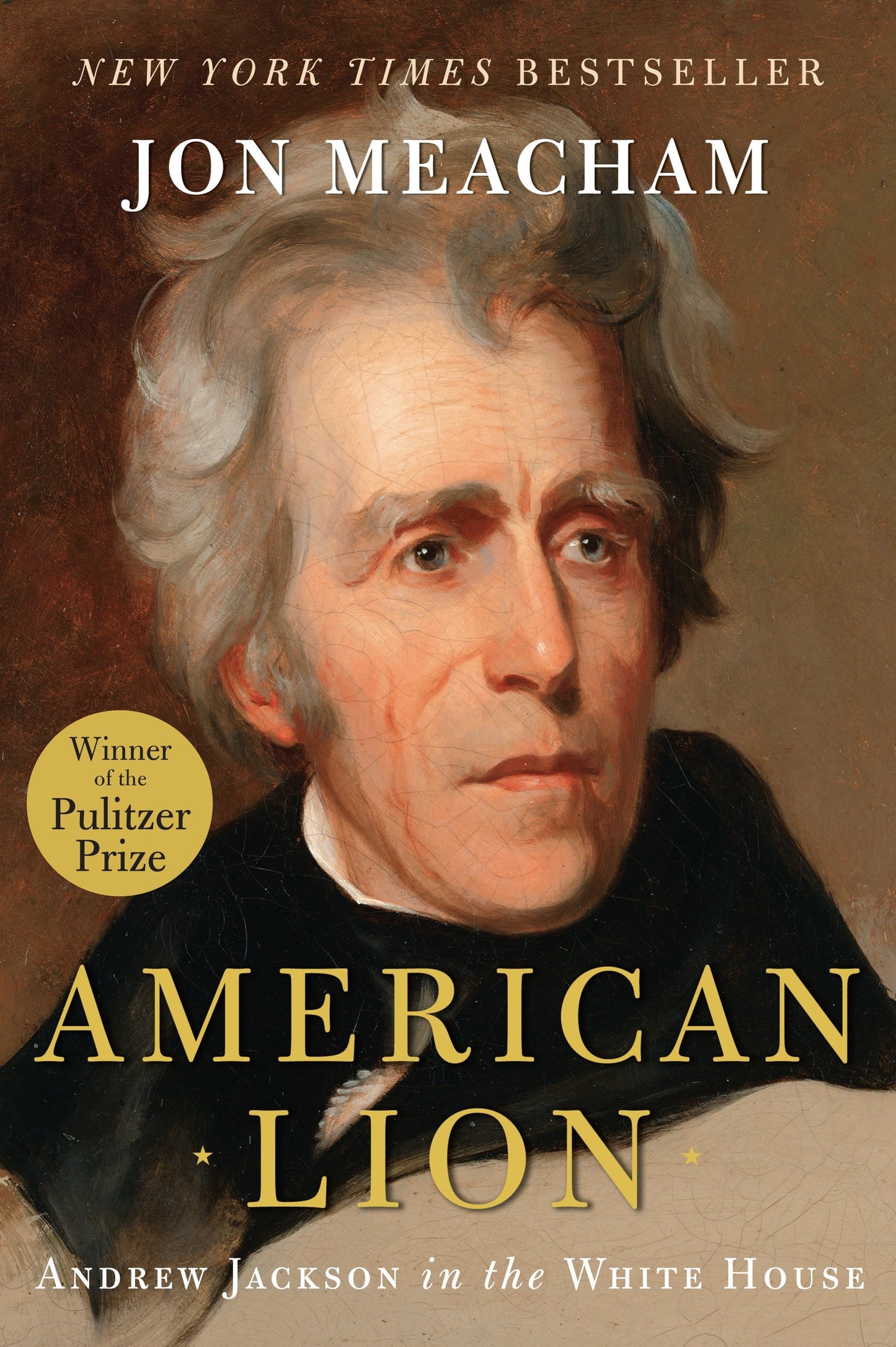 American Lion - Andrew Jackson in the White House