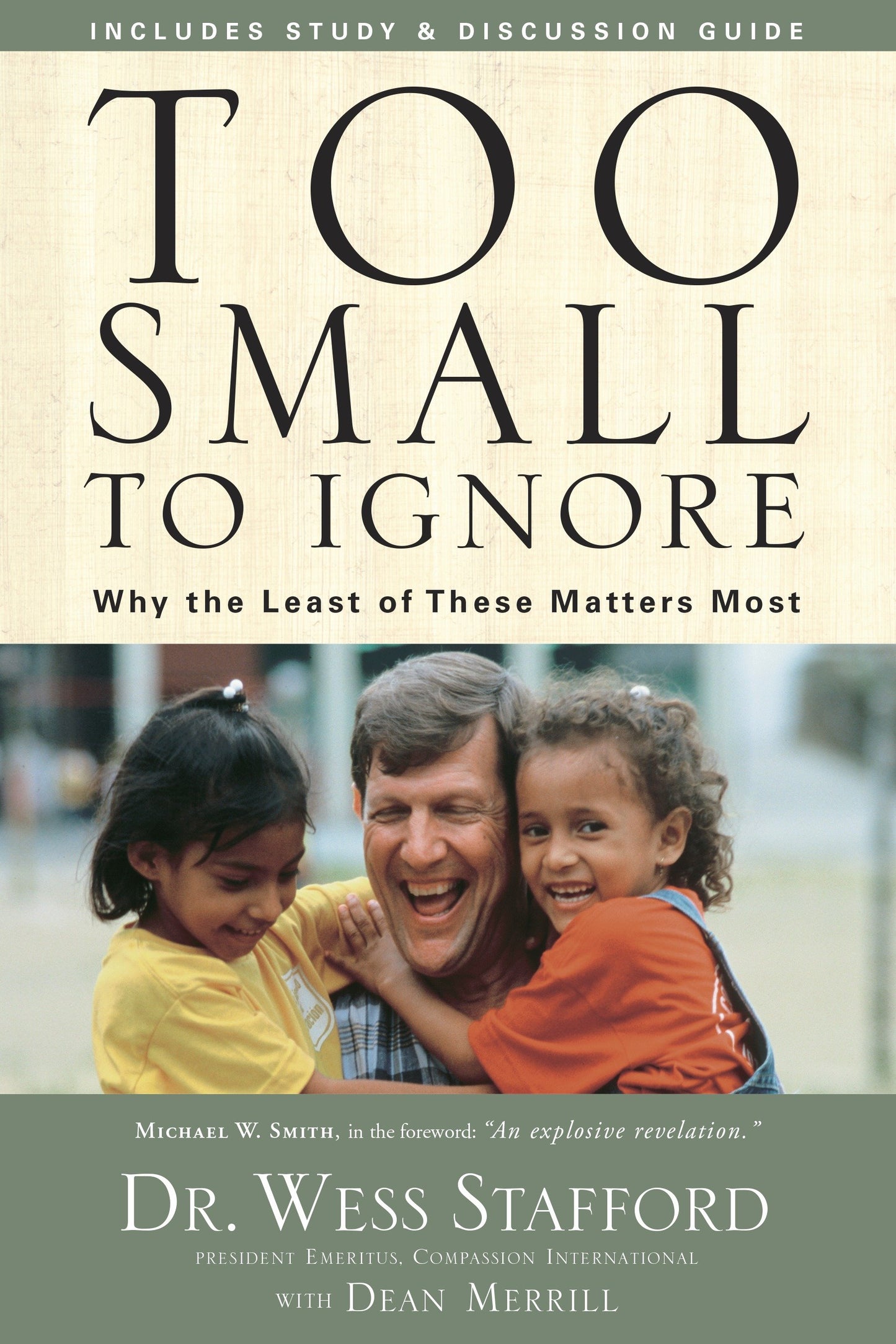 Too Small to Ignore - Why the Least of These Matters Most