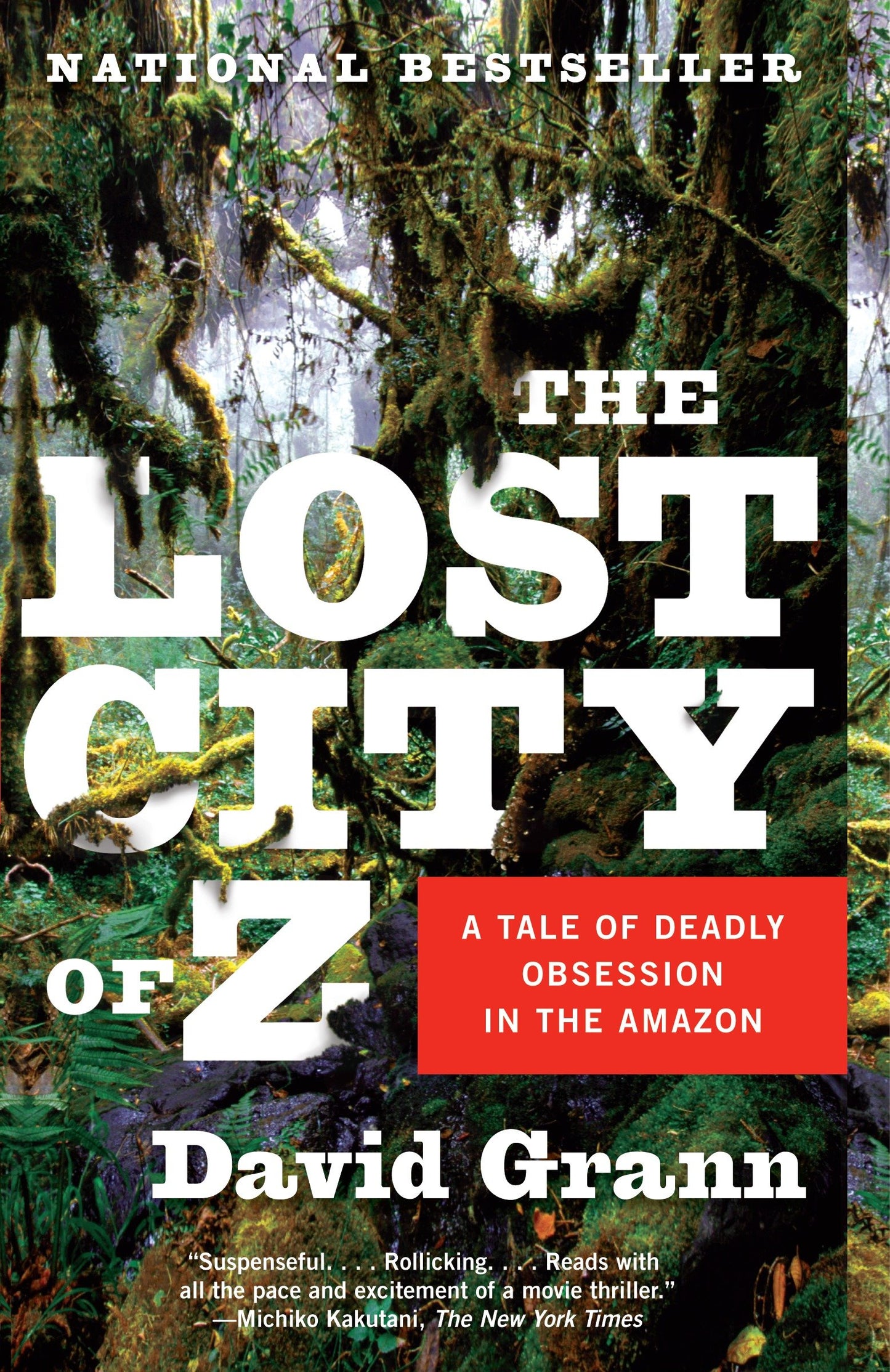 The Lost City of Z - A Tale of Deadly Obsession in the Amazon (Vintage Departures)