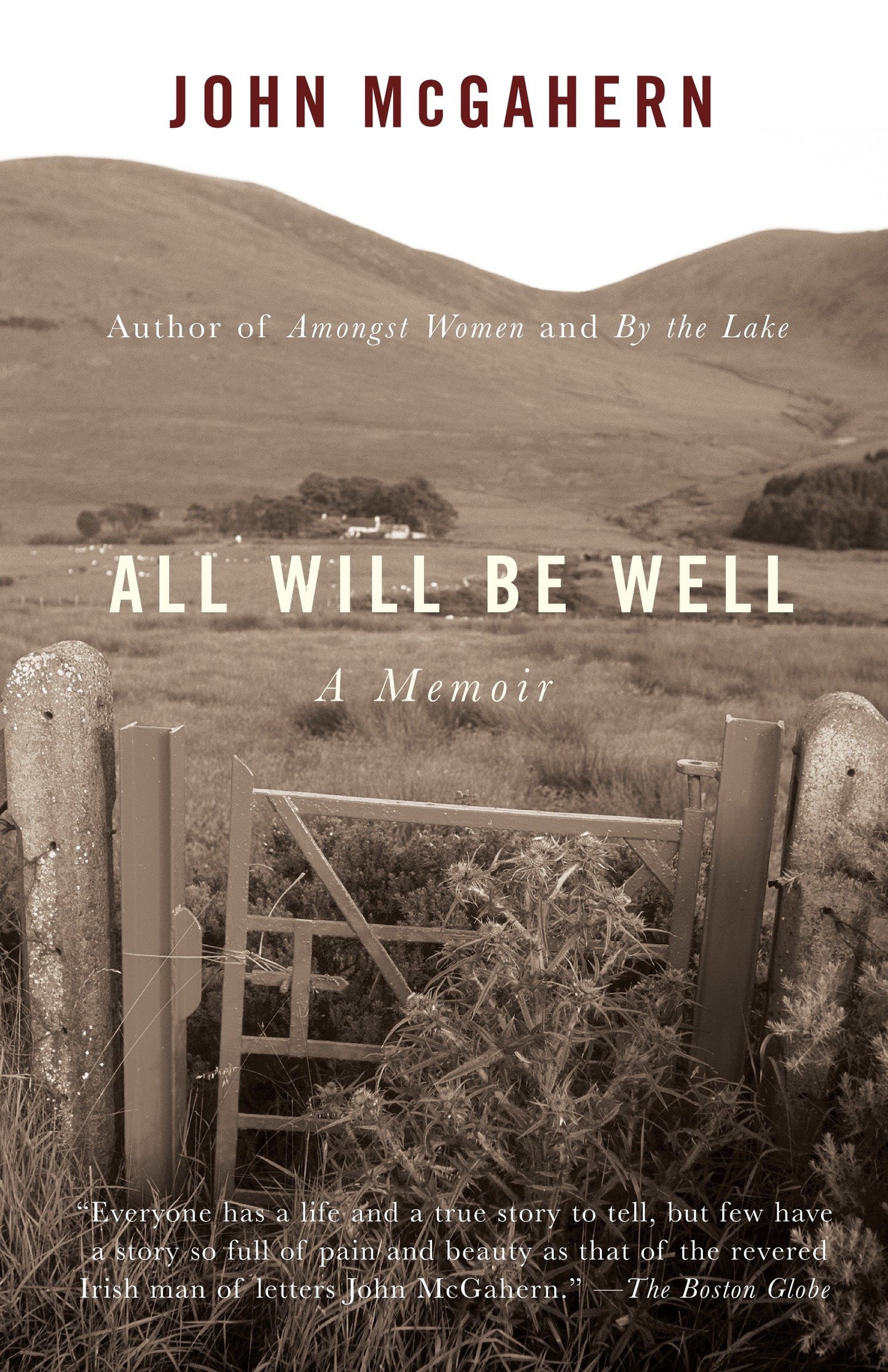 All Will Be Well - A Memoir (Vintage International)