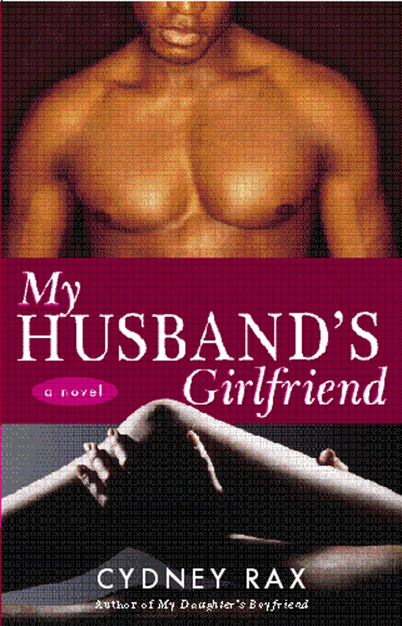 My Husband's Girlfriend - A Novel