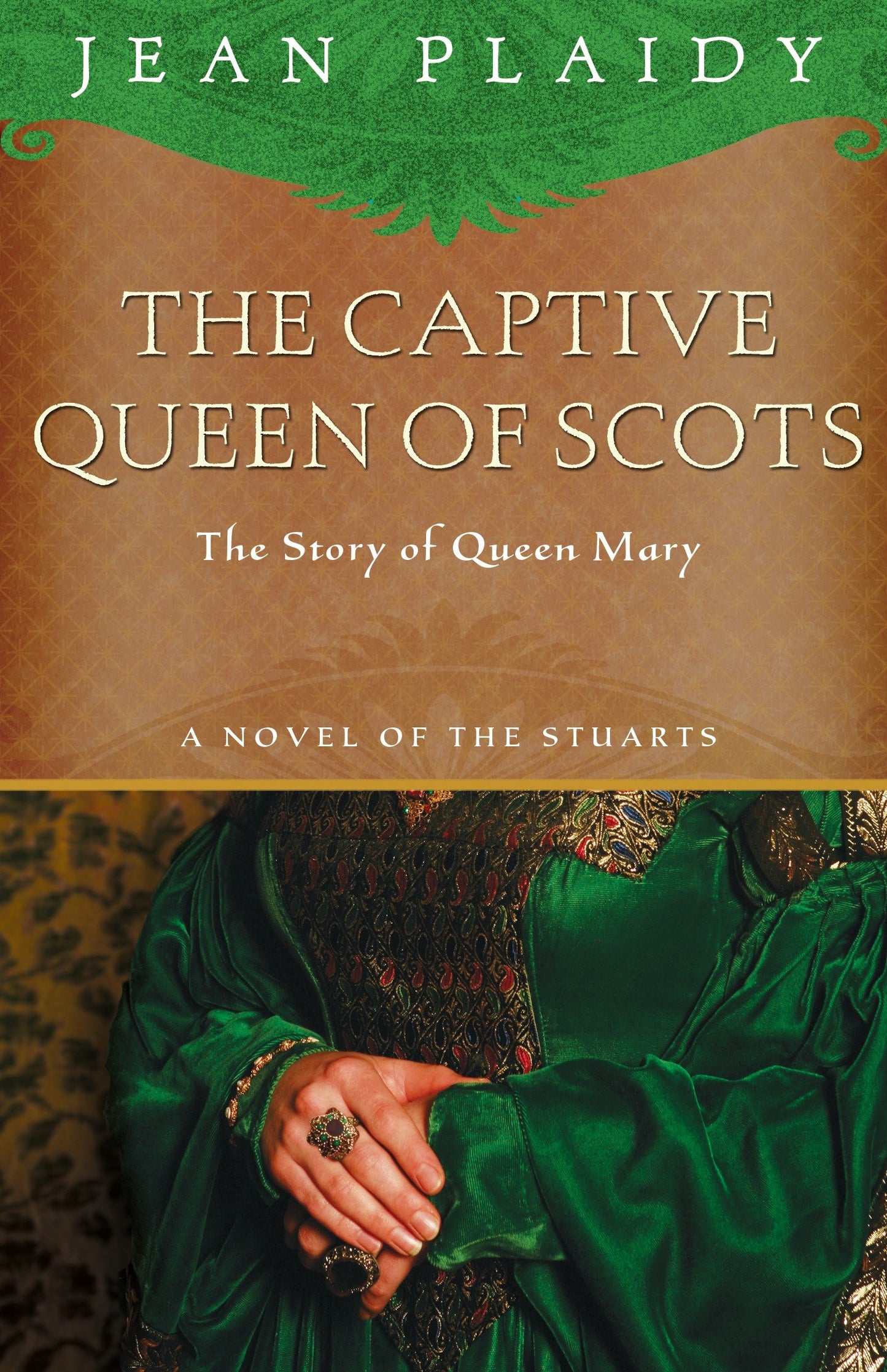 The Captive Queen of Scots - Mary, Queen of Scots (A Novel of the Stuarts) (Book:6)