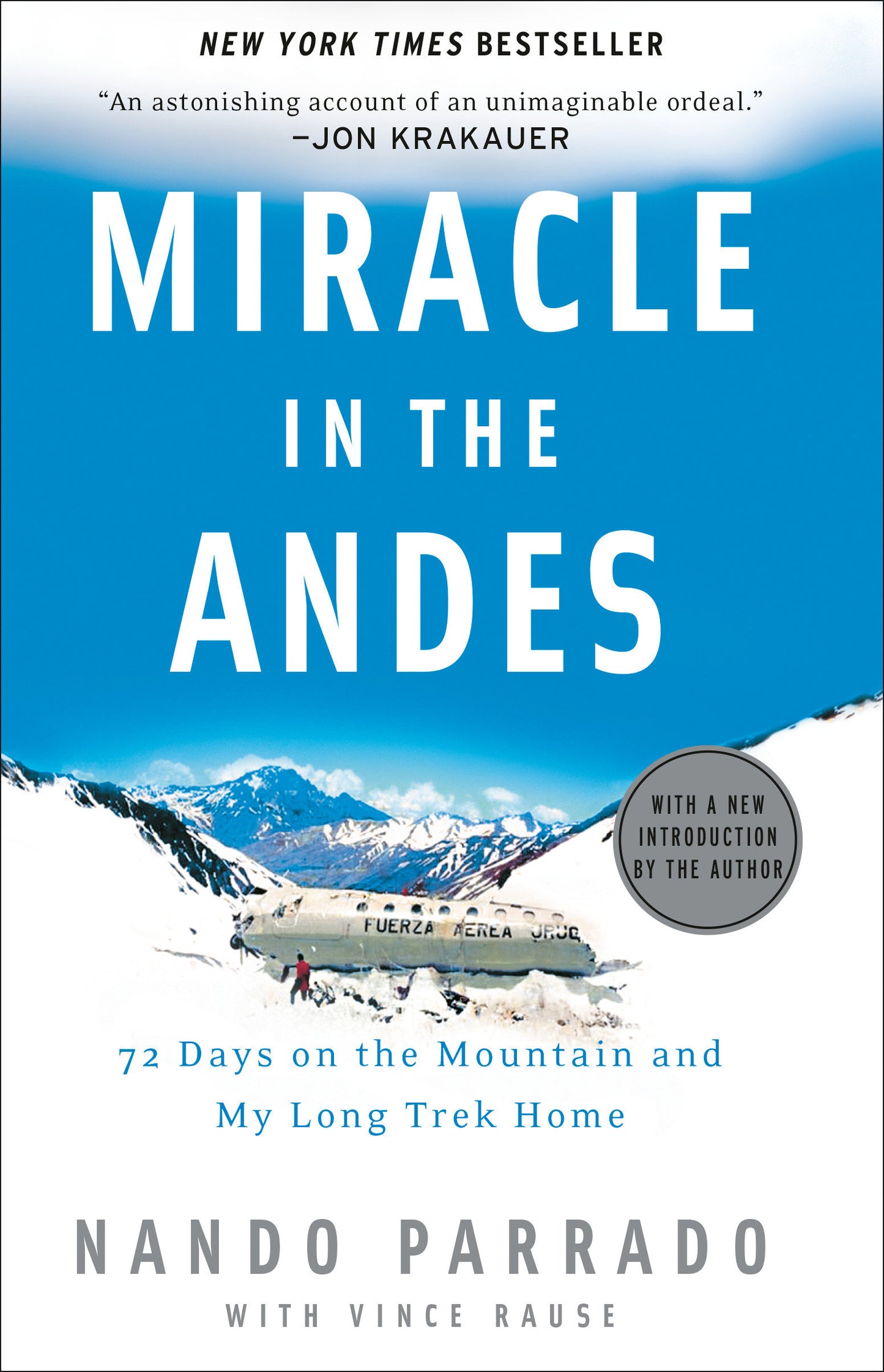 Miracle in the Andes - 72 Days on the Mountain and My Long Trek Home