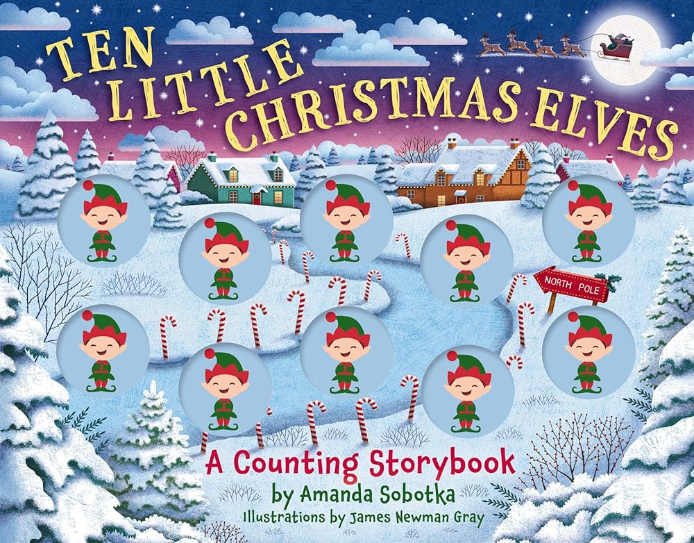Ten Little Christmas Elves: A Counting Storybook (Magical Counting Storybooks) by Amanda Sobotka