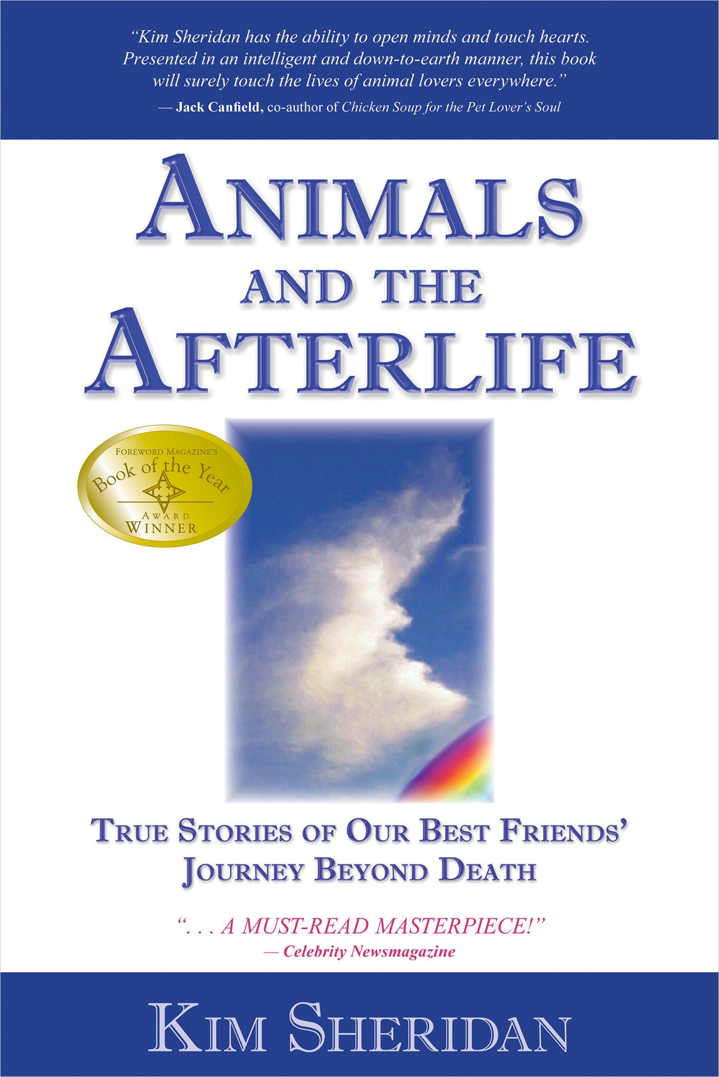 Animals and the Afterlife - True Stories of Our Best Friends' Journey Beyond Death