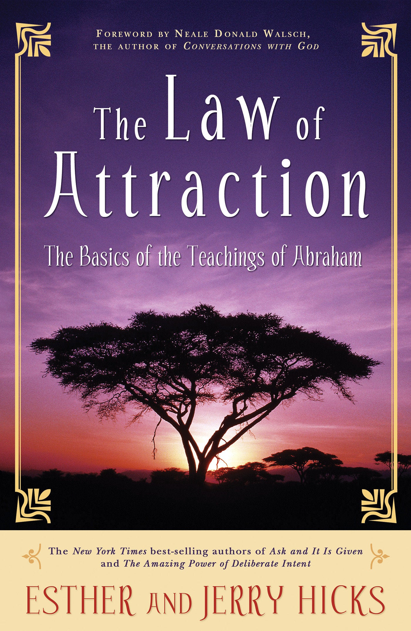 The Law of Attraction - The Basics of the Teachings of Abraham�