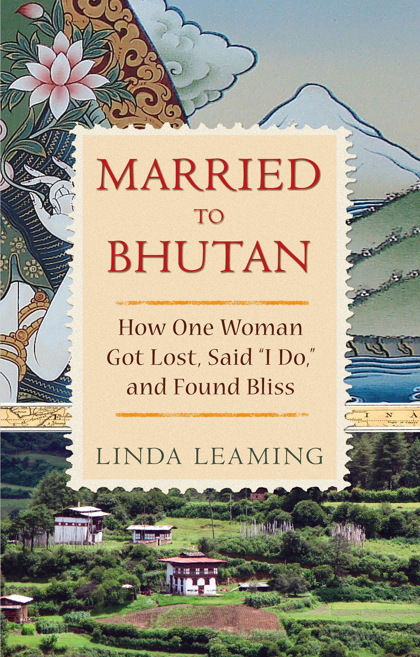Married to Bhutan - How One Woman Got Lost, Said I Do, and Found Bliss