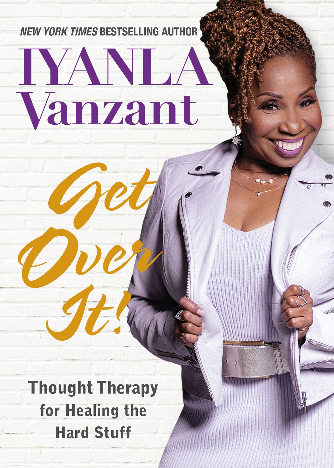 Get Over It! - Thought Therapy for Healing the Hard Stuff