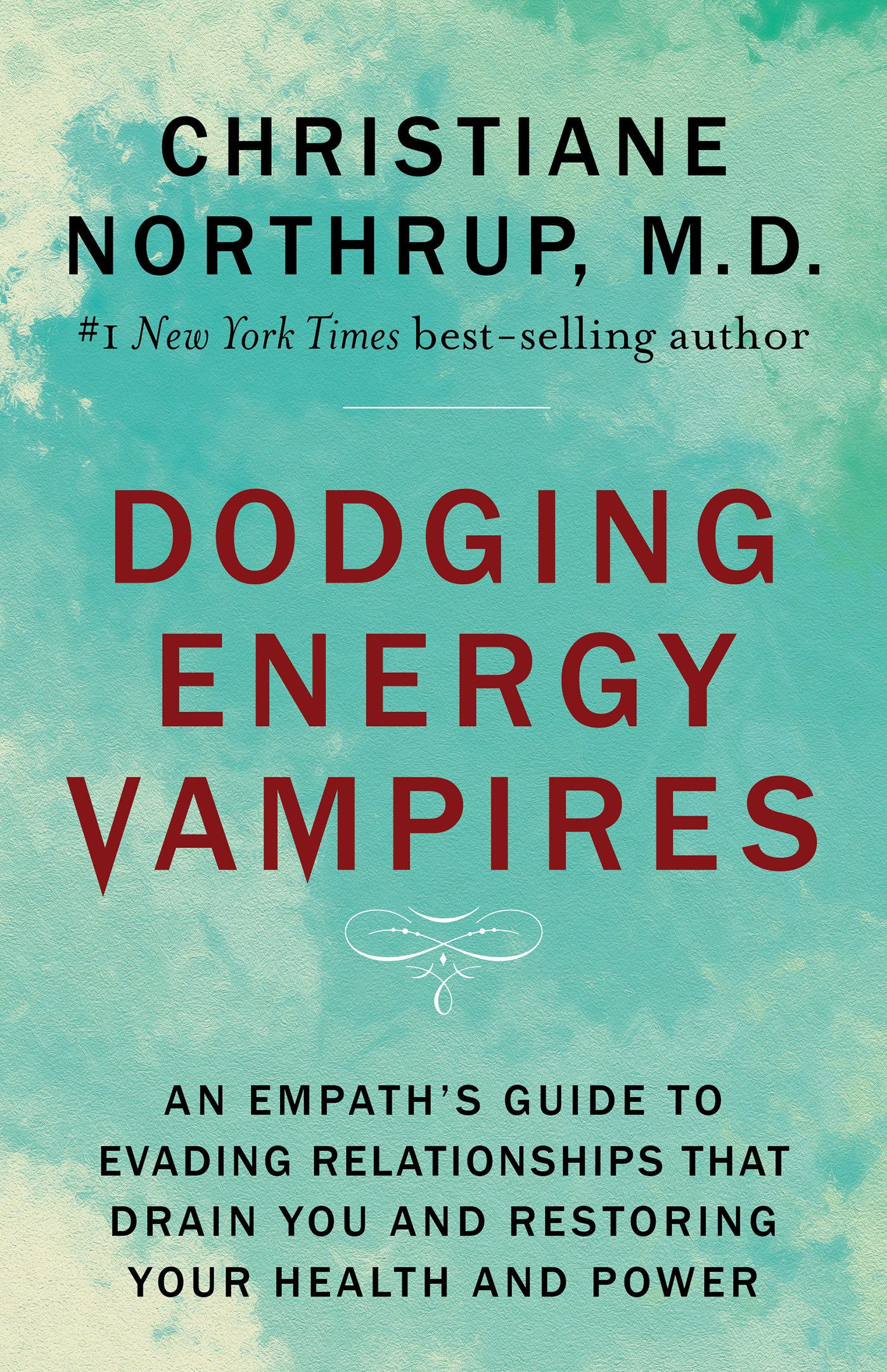 Dodging Energy Vampires - An Empath's Guide to Evading Relationships That Drain You and Restoring Your Health and Power