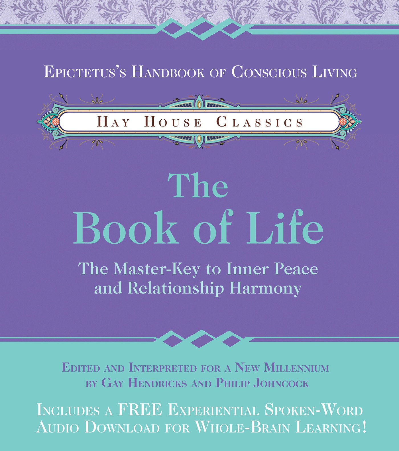 The Book of Life - The Master-Key to Inner Peace and Relationship Harmony