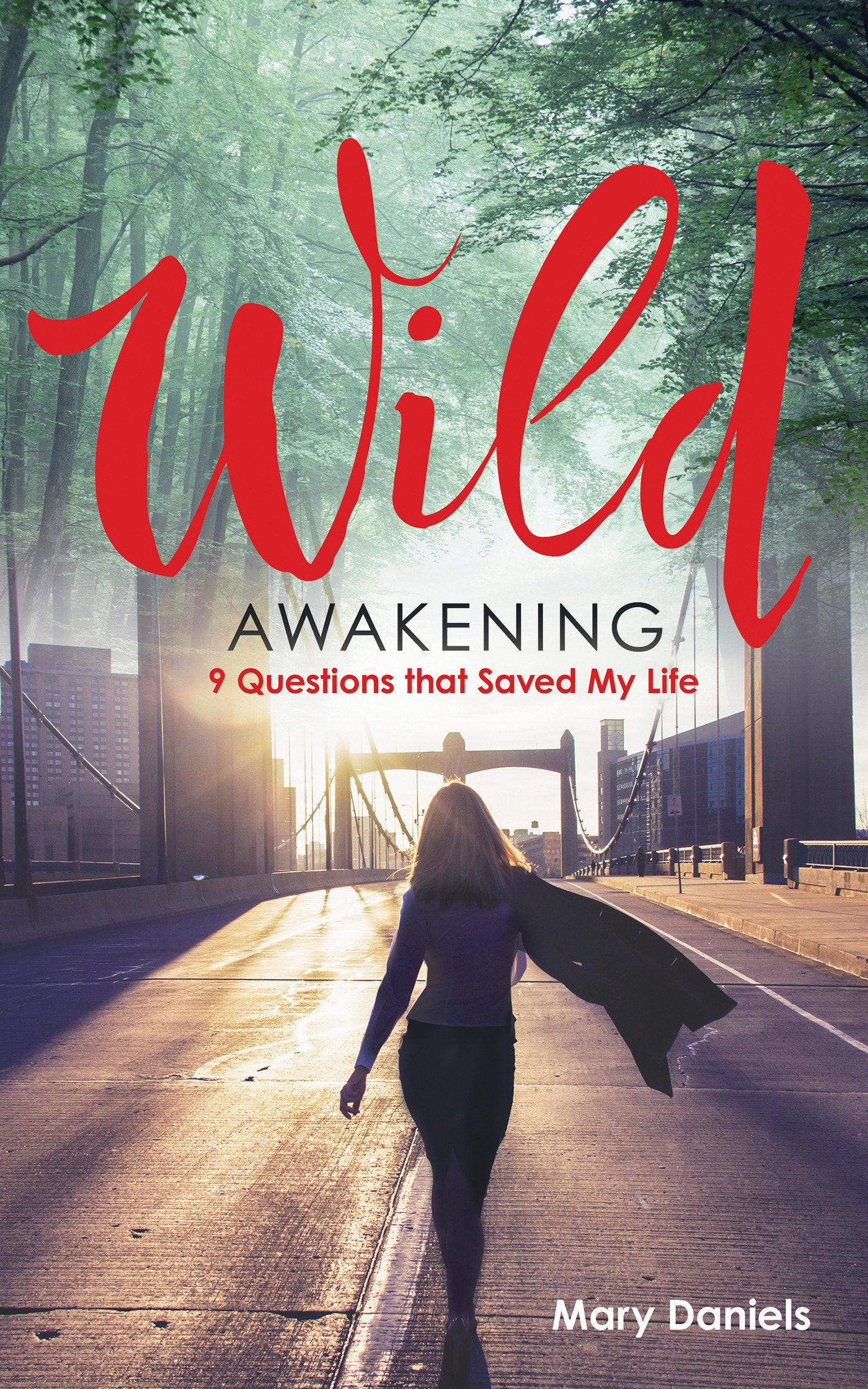 Wild Awakening - 9 Questions That Saved My Life