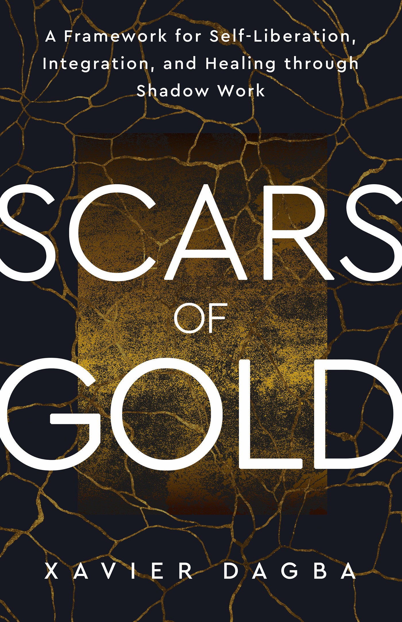 Scars of Gold - A Framework for Self-Liberation, Integration, and Healing through Shadow Work
