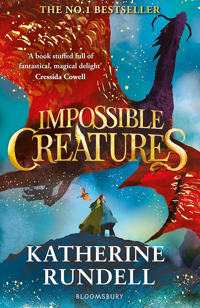 Impossible Creatures: INSTANT SUNDAY TIMES BESTSELLER by Katherine Rundell, Tomislav Tomić