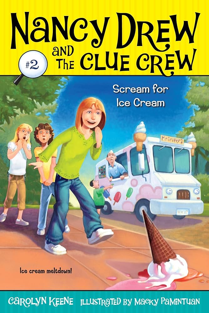 Scream for Ice Cream (Nancy Drew and the Clue Crew #2) by Carolyn Keene, Macky Pamintuan