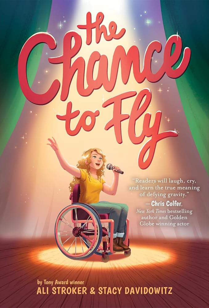 The Chance to Fly (The Chance to Fly #1): A Novel by Ali Stroker, Stacy Davidowitz