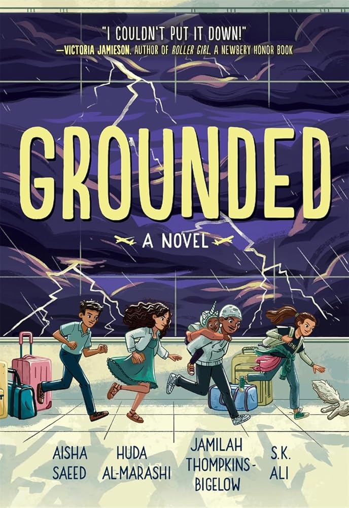 Grounded by Aisha Saeed, S. K. Ali, Jamilah Thompkins-Bigelow, Huda Al-Marashi