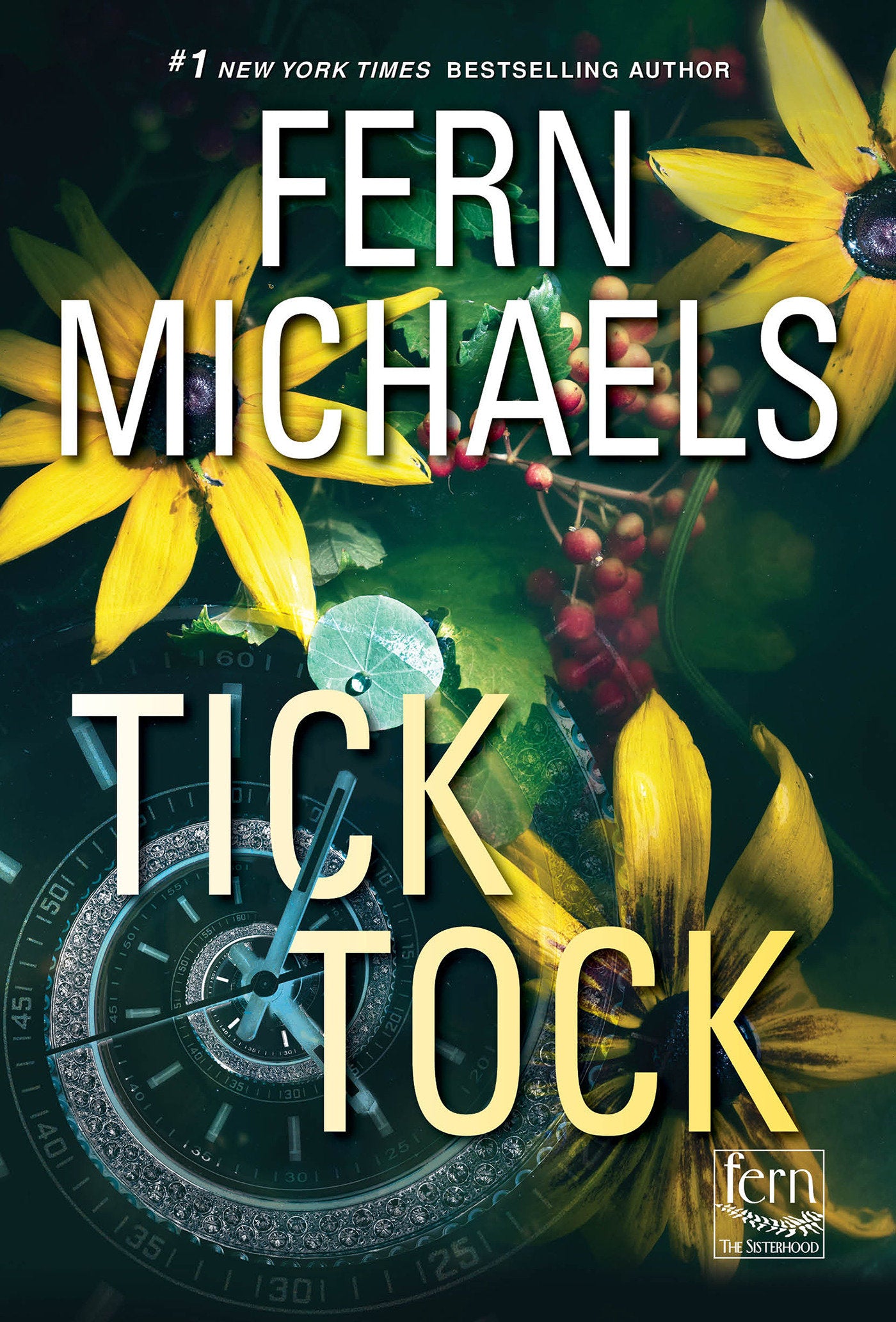 Tick Tock - A Thrilling Novel of Suspense (Sisterhood) (Book:34)