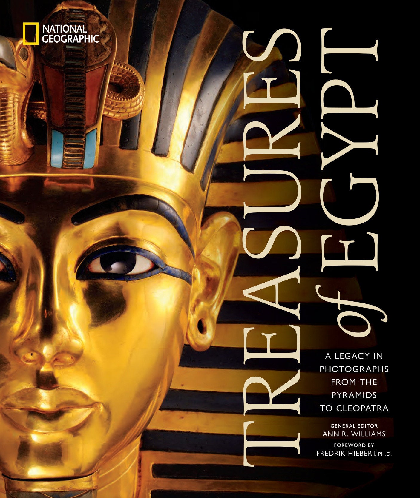 Treasures of Egypt - A Legacy in Photographs From the Pyramids to Cleopatra