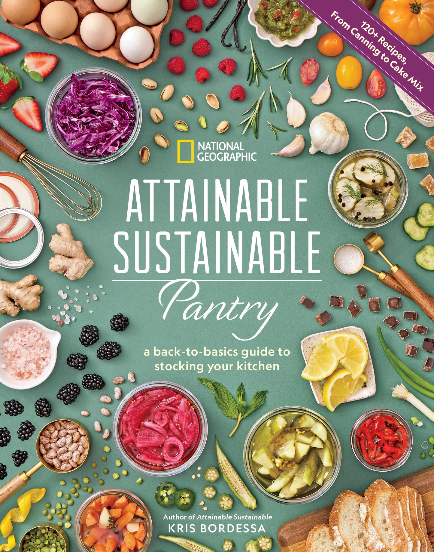 Attainable Sustainable Pantry - A Back-to-Basics Guide to Stocking Your Kitchen