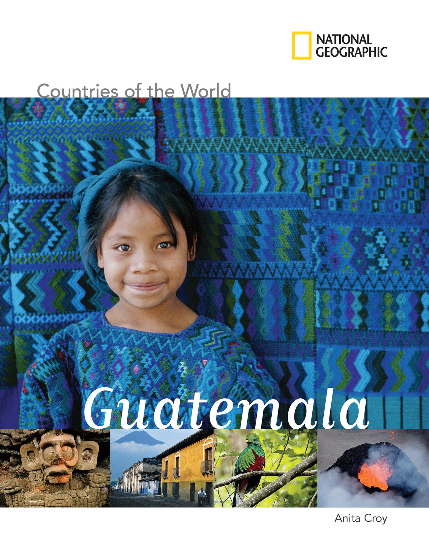 National Geographic Countries of the World: Guatemala (Countries of the World)