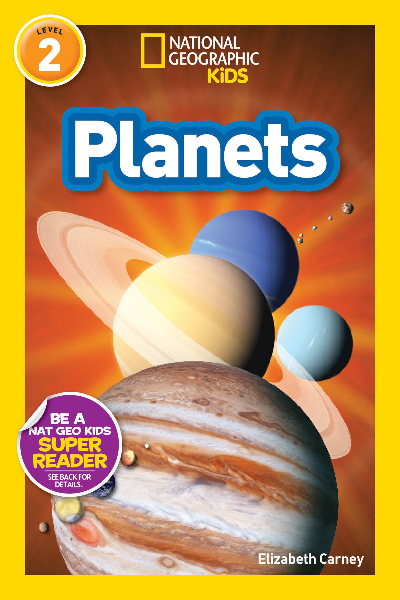 Planets (National Geographic Kids Readers, Level 2) (National Geographic Kids Readers)