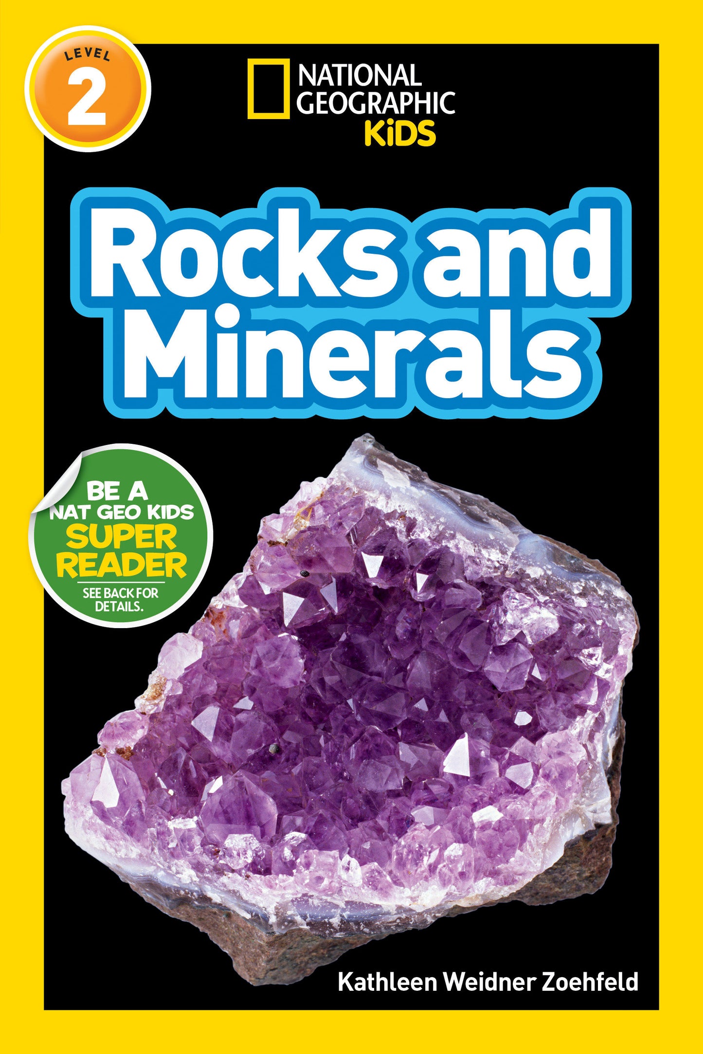 Rocks and Minerals (National Geographic Kids Readers, Level 2) (National Geographic Kids Readers)