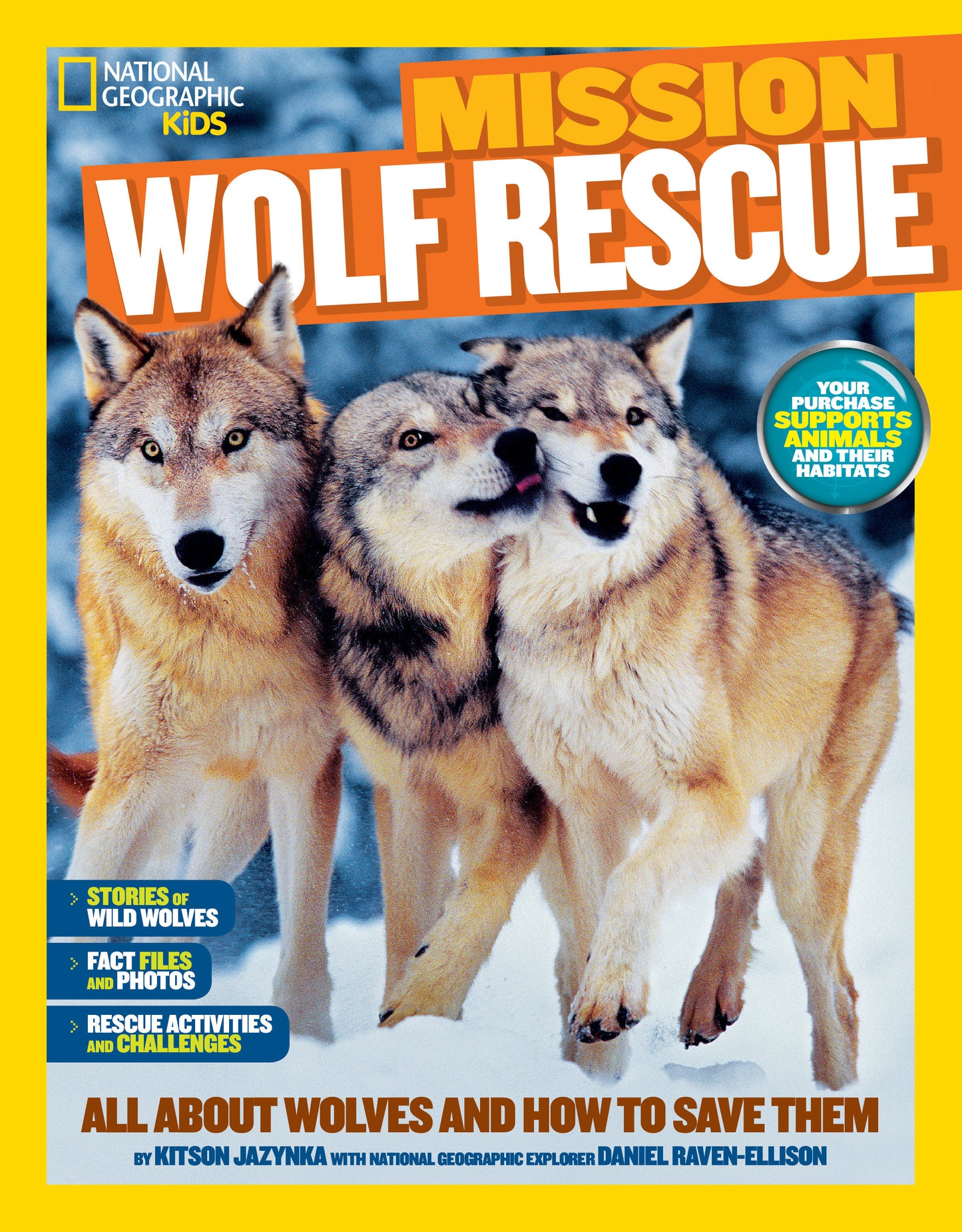 National Geographic Kids Mission: Wolf Rescue - All About Wolves and How to Save Them (NGK Mission: Animal Rescue)