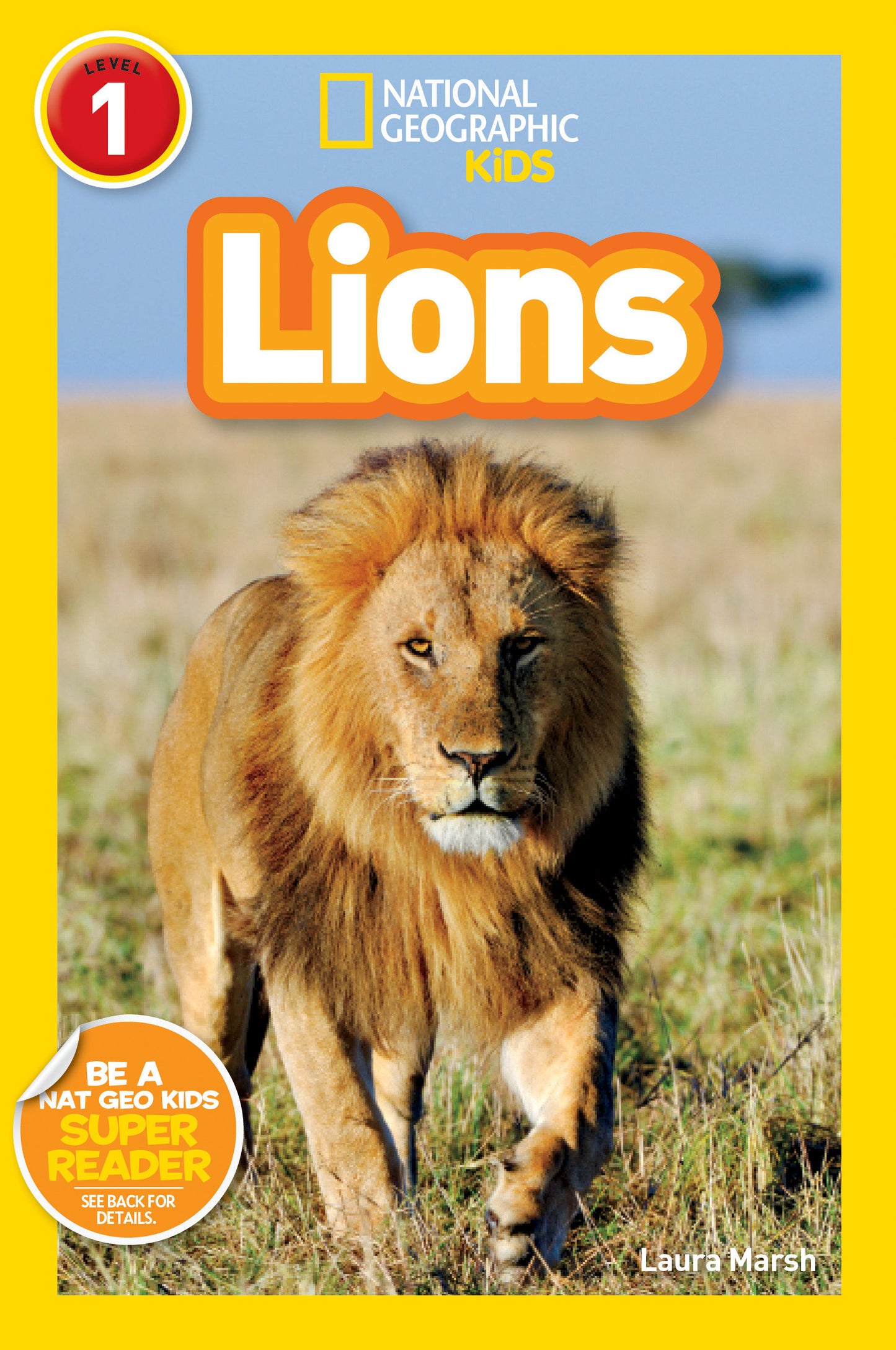 Lions (National Geographic Kids Readers, Level 1) (National Geographic Kids Readers)
